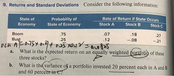 9. Returns and Standard Deviations Consider the following information: State of Economy