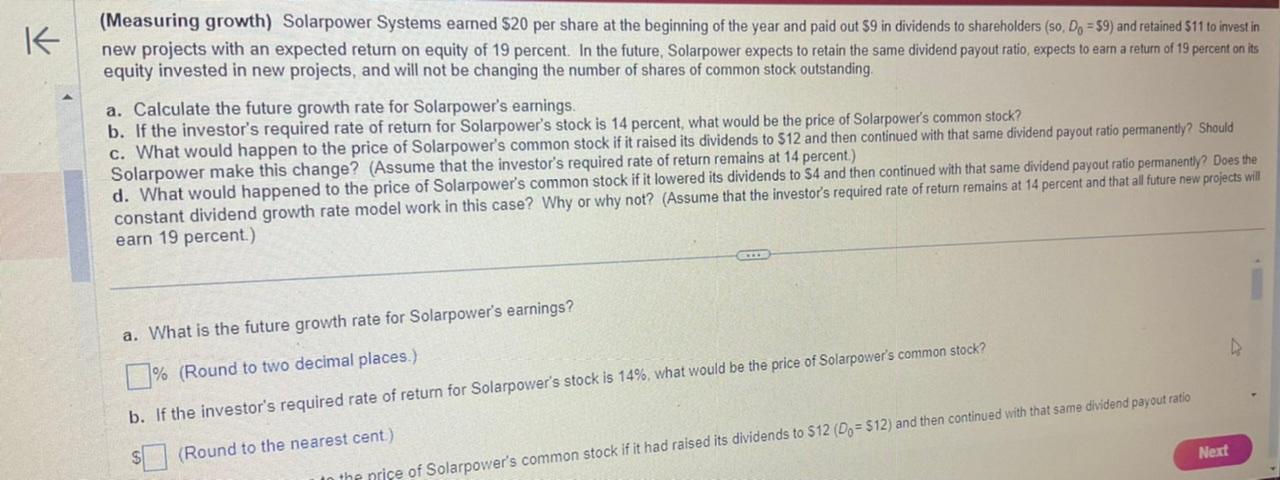 K (Measuring growth) Solarpower Systems earned $20 per share at the beginning