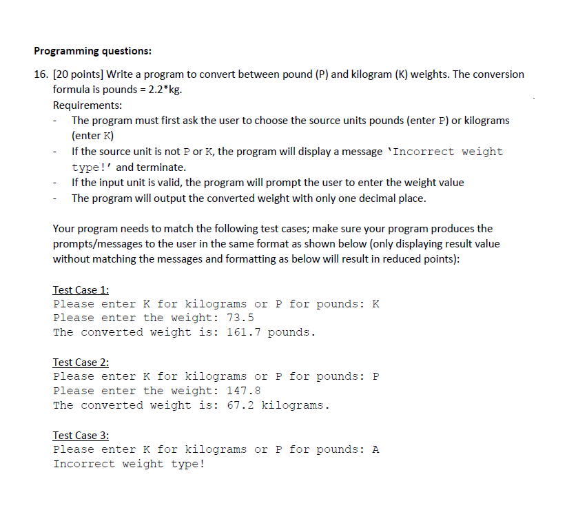 Programming questions: 16. [20 points] Write a program to convert between pound