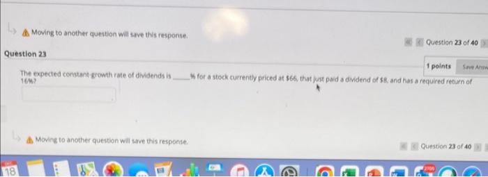 Moving to another question will save this response. Question 23 The expected