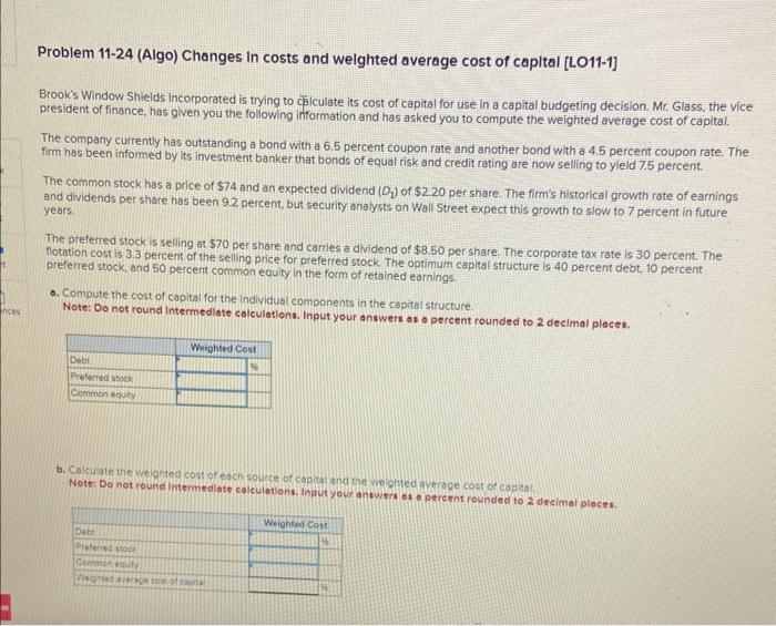 nces Problem 11-24 (Algo) Changes In costs and weighted average cost of