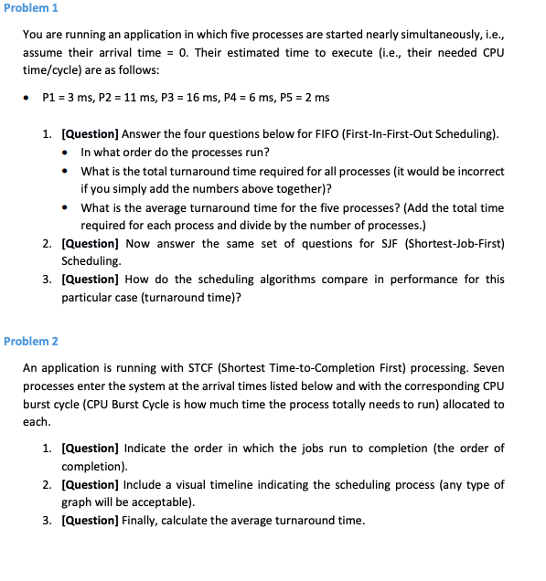 Problem 1 You are running an application in which five processes are