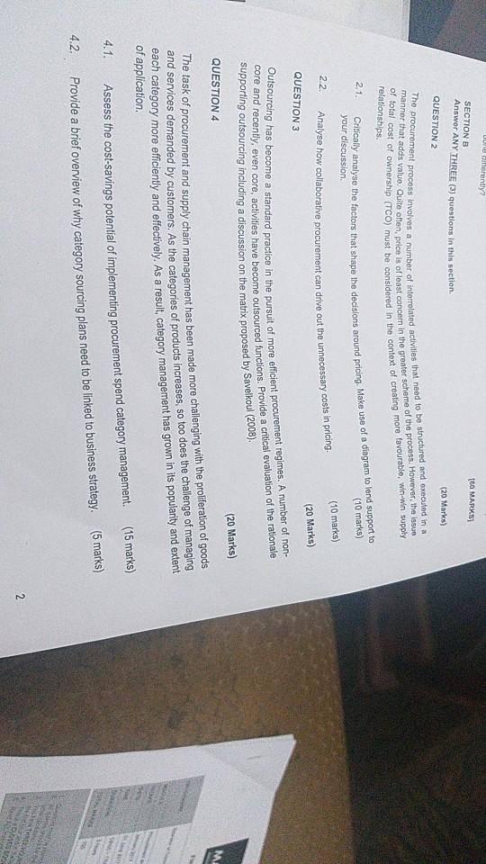 one differently? SECTION B Answer ANY THREE (3) questions in this section.