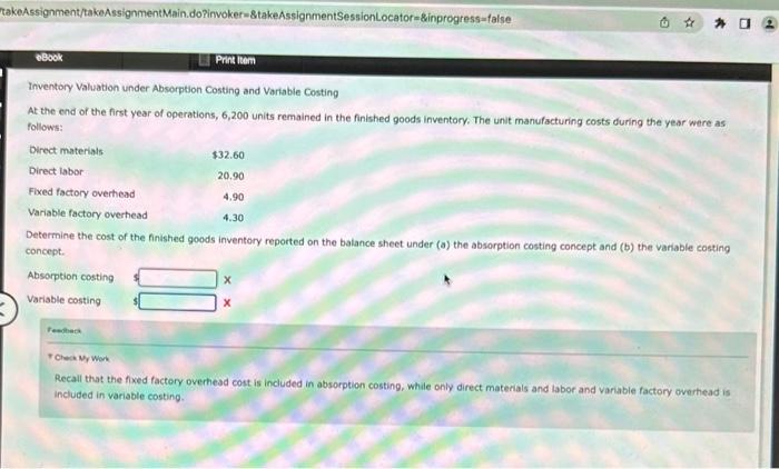 takeAssignment/takeAssignmentMain.do?invoker-&takeAssignmentSessionLocator=&inprogress=false Book Print Item Inventory Valuation under Absorption Costing and Variable Costing