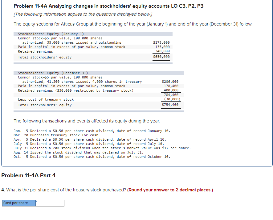 Problem 11-4A Analyzing changes in stockholders' equity accounts LO C3, P2, P3