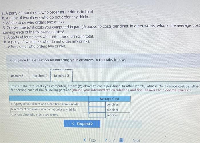 been trying to better understand costs at the restaurant and has hired