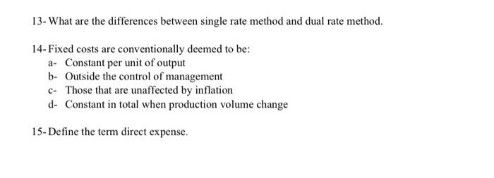 13- What are the differences between single rate method and dual rate