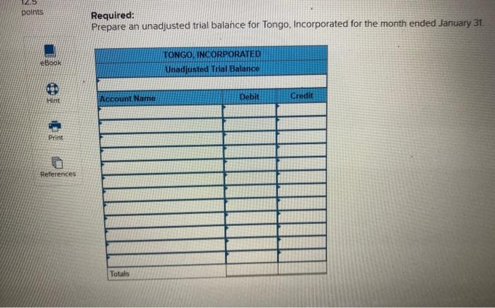 the questions displayed below] In January. Tongo, Incorporated, a branding consultant, had