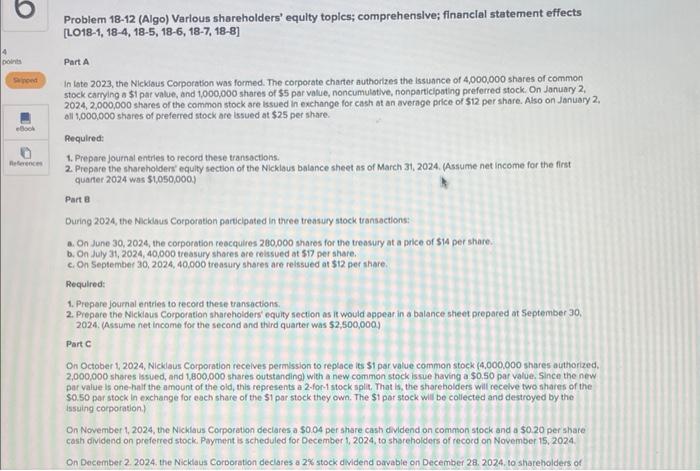4 points Sipped eBook References Problem 18-12 (Algo) Various shareholders' equity topics;