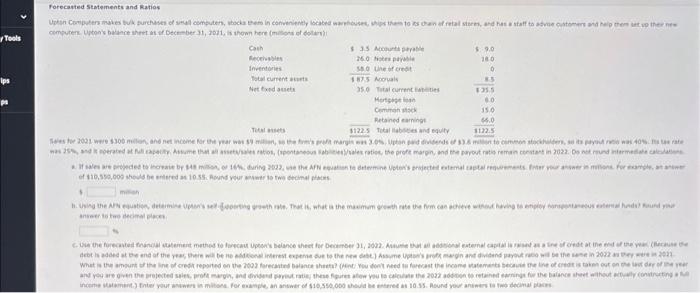 Tools Forecasted Statements and Ratios Upton Computers makes bulk purchases of small