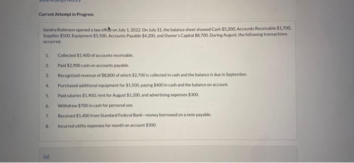 Current Attempt in Progress Sandra Robinson opened a law office on July