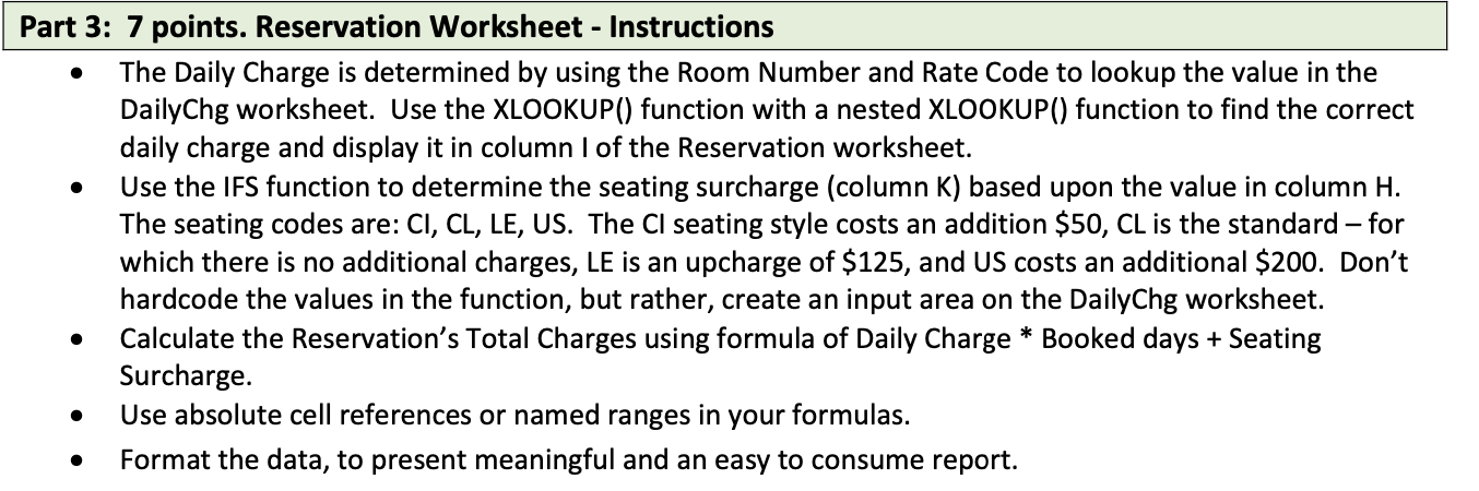 Part 3: 7 points. Reservation Worksheet - Instructions The Daily Charge is