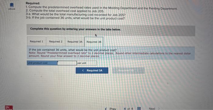 cost to jobs. The predetermined overhead rate in the Molding Department is