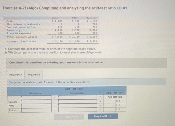 Exercise 4-21 (Algo) Computing and analyzing the acid-test ratio LO A1 Cash