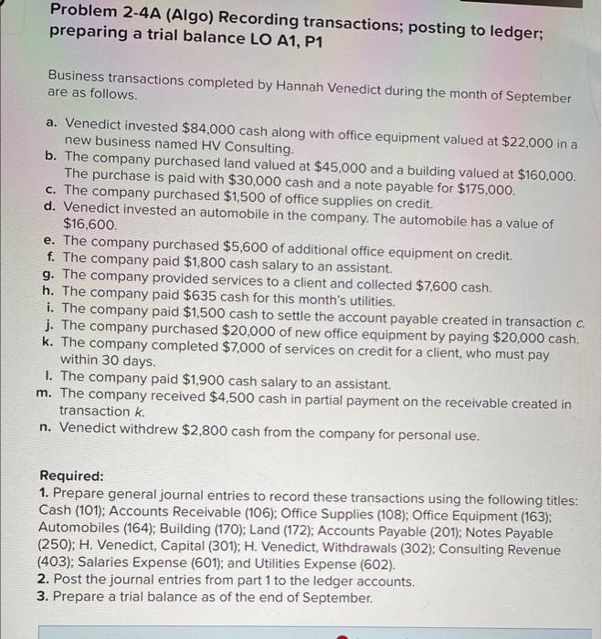Problem 2-4A (Algo) Recording transactions; posting to ledger; preparing a trial balance