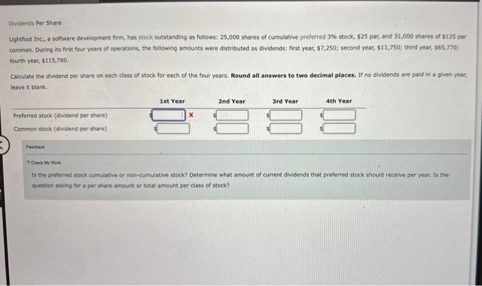 Dividends Per Share Lightfoot Inc., a software development firm, has stock outstanding