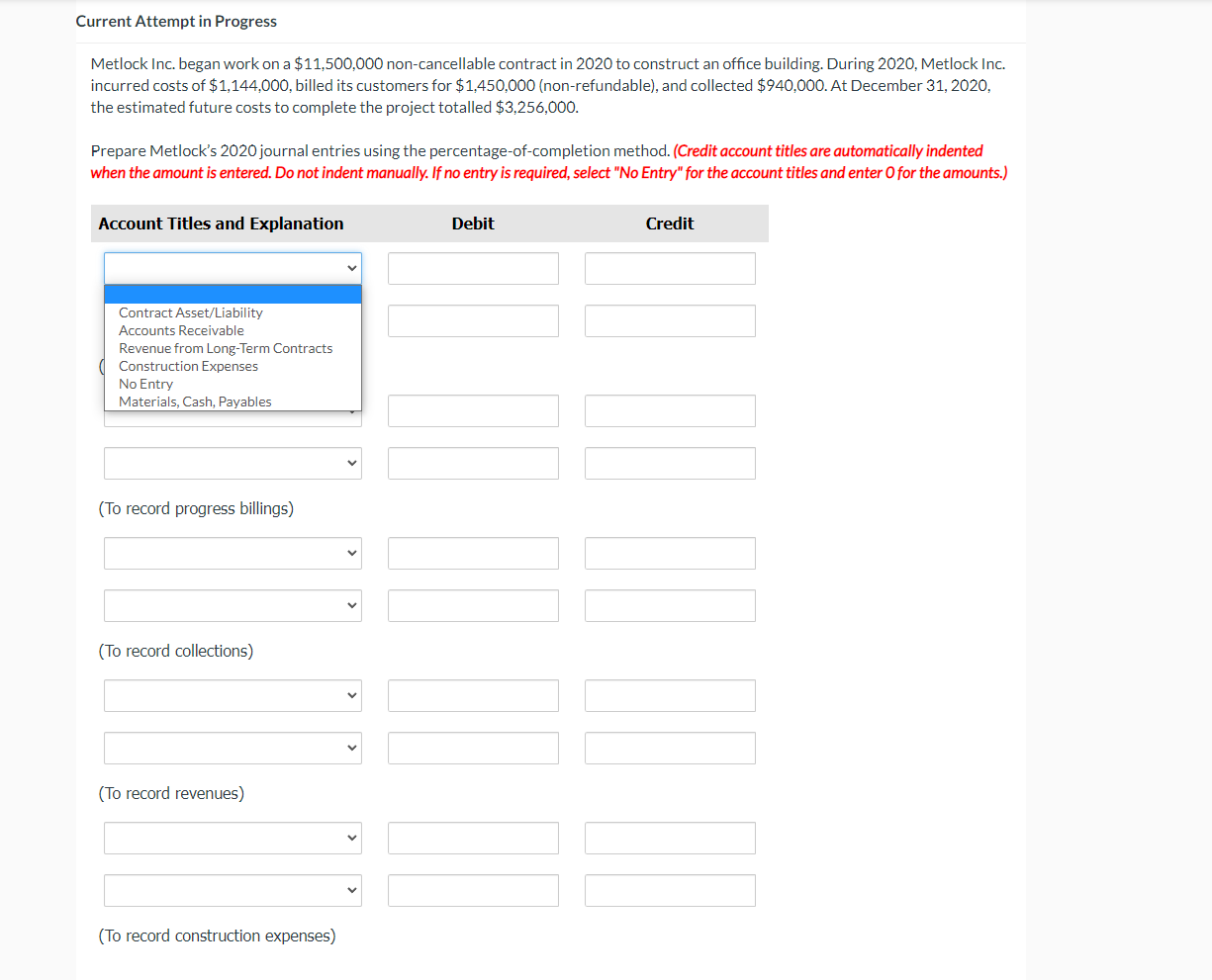 Current Attempt in Progress Metlock Inc. began work on a $11,500,000 non-cancellable