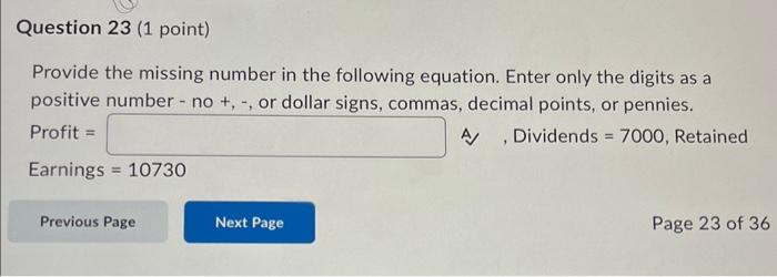 Question 23 (1 point) Provide the missing number in the following equation.