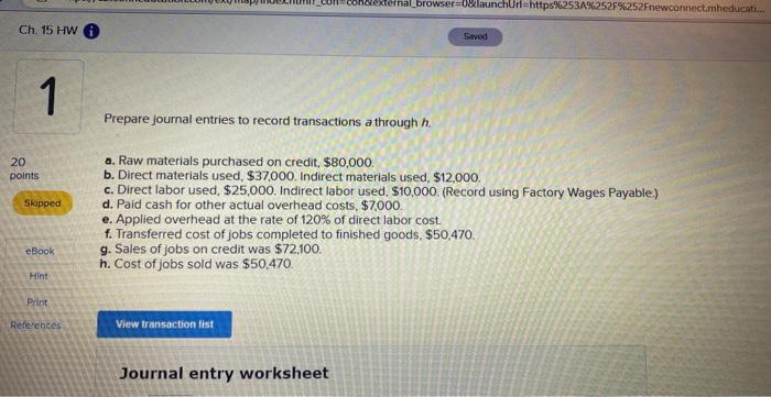 Ch.1 HW xternal_browser=0&launchUrl=https%253A%252F%252Fnewconnect.mheducati... Saved 20 points 1 Skipped eBook Hint Prepare journal