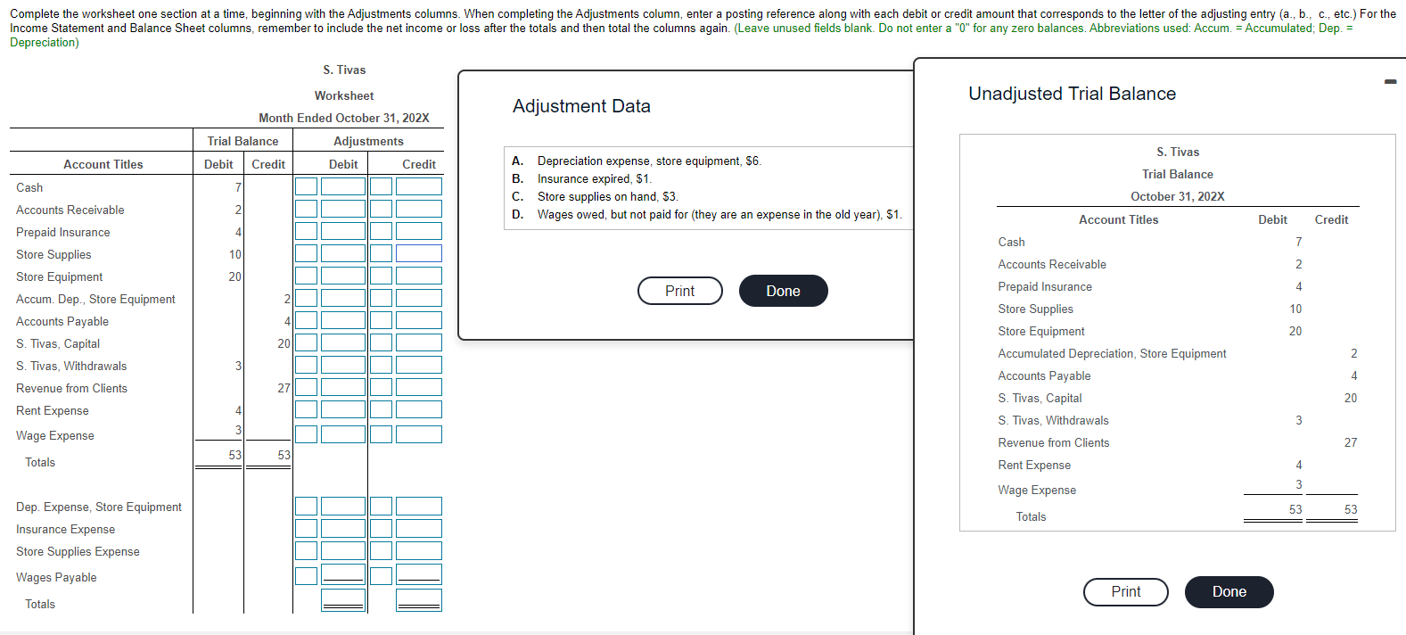Complete the worksheet one section at a time, beginning with the Adjustments