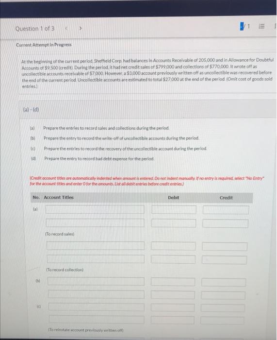 Question 1 of 3 > Current Attempt in Progress At the beginning