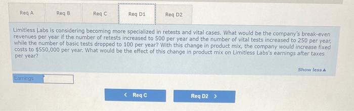 the labor costs of the medical technicians at the lab. Fixed costs