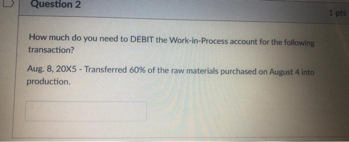 20X5- Purchased fabric and aluminum to be used in the manufacturing process.