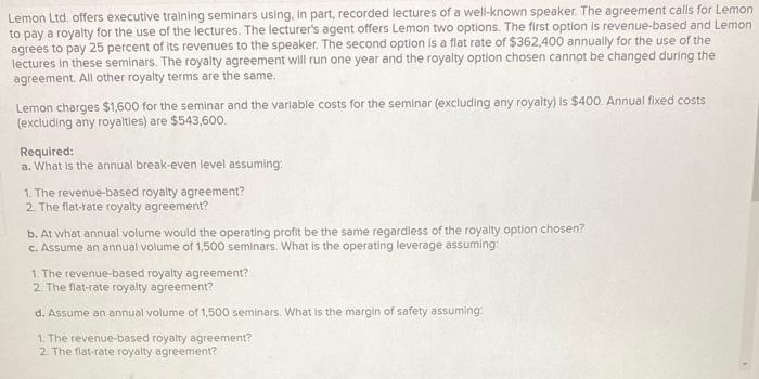 Lemon Ltd. offers executive training seminars using, in part, recorded lectures of