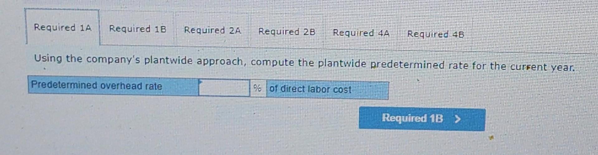 Required 1A Required 1B Required 2A Required 2B Required 4A Required 4B