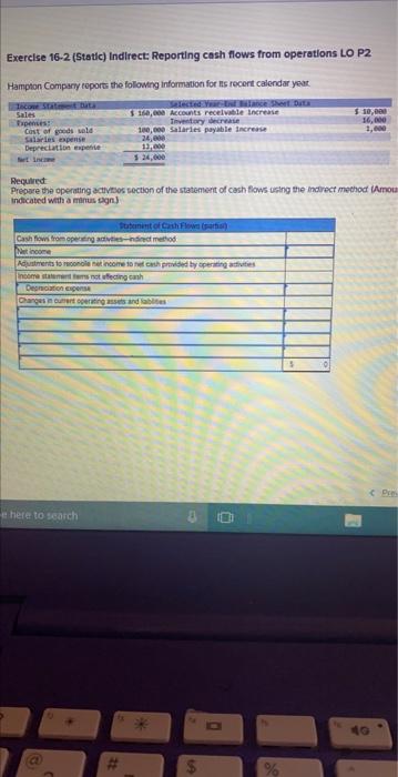 Exercise 16-2 (Static) Indirect: Reporting cash flows from operations LO P2 Hampton