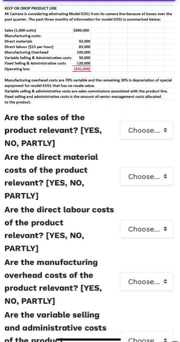 KEEP OR DROP PRODUCT LINE 4K Camera is considering eliminating Model EOS1