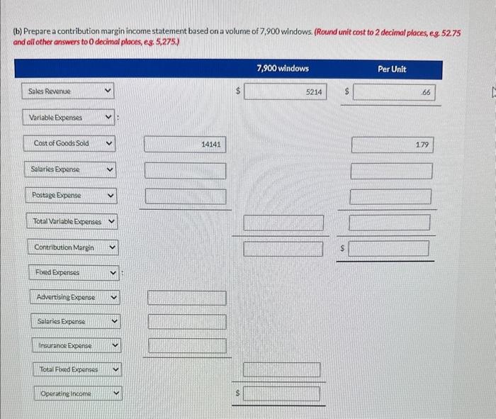 levels of activity is as follows: Windows washed 2,500 4,200 7,000 Sales