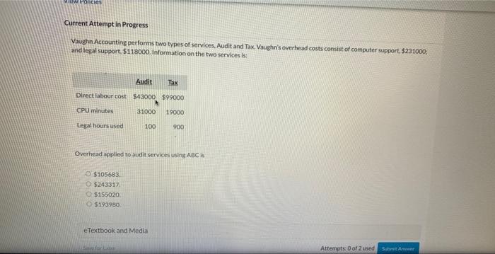 VIEW POLICIES Current Attempt in Progress Vaughn Accounting performs two types of