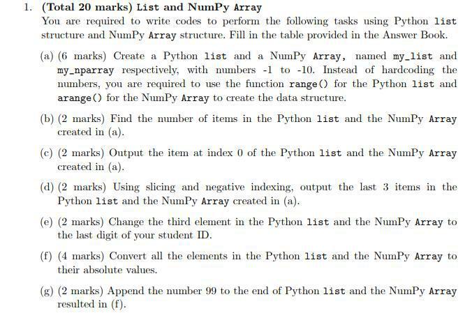 1. (Total 20 marks) List and NumPy Array You are required to