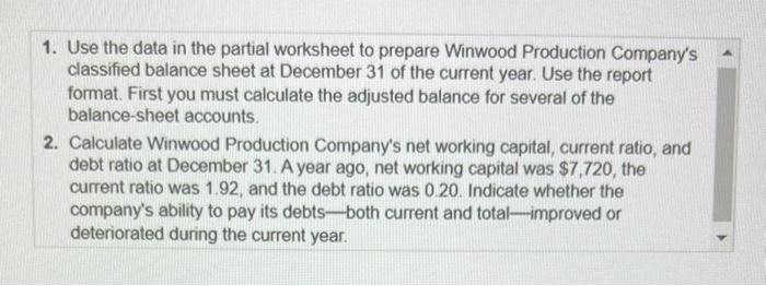 1. Use the data in the partial worksheet to prepare Winwood Production