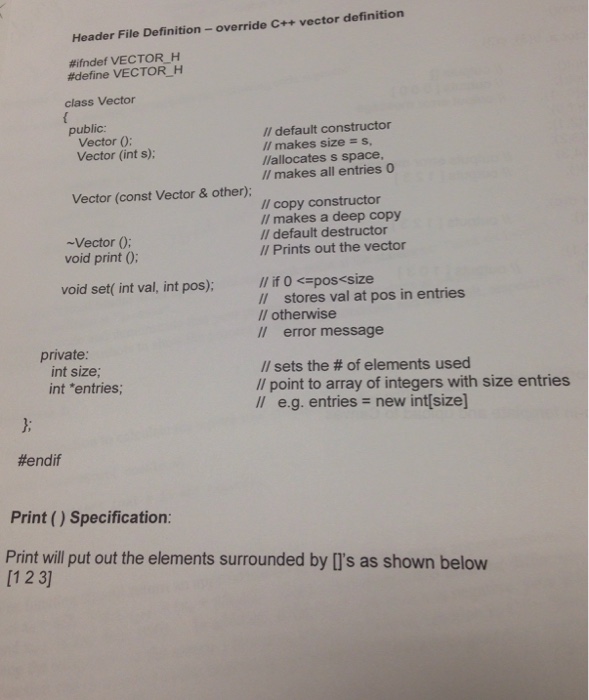 Header File Definition - override C++ vector definition #ifndef VECTOR_H #define VECTOR_H
