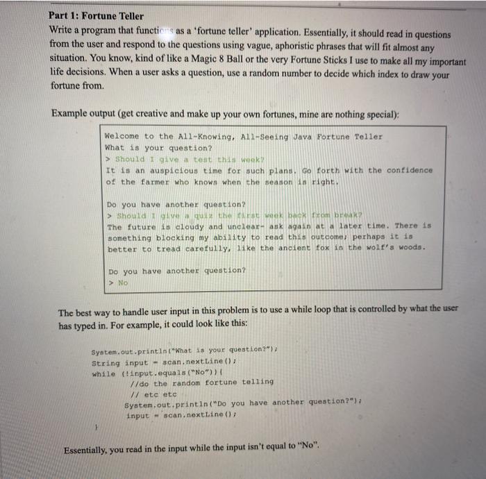 Part 1: Fortune Teller Write a program that functions as a 'fortune