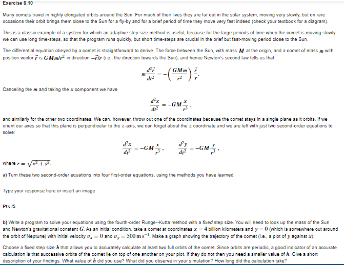 Exercise 8.10 Many comets travel in highly elongated orbits around the Sun.