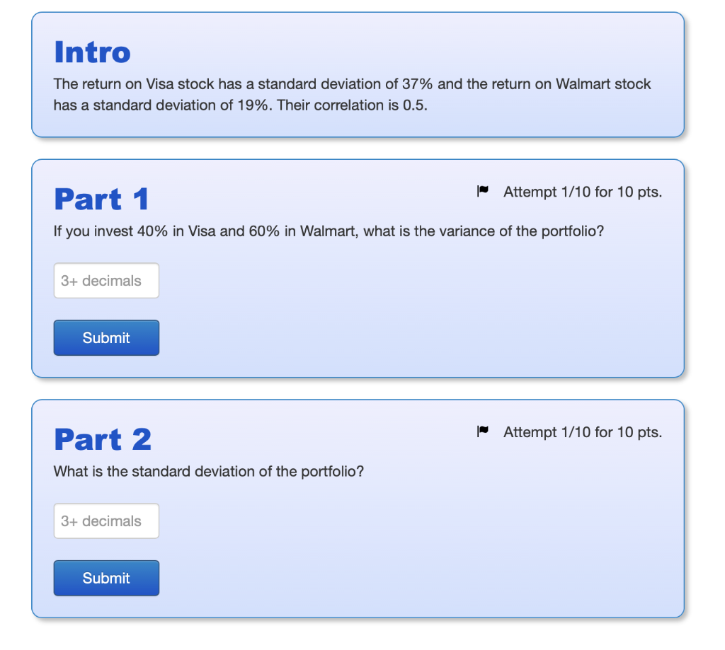 Intro The return on Visa stock has a standard deviation of 37%