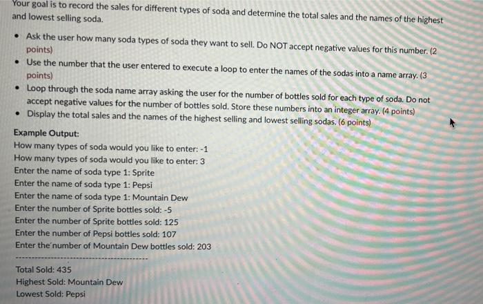 Your goal is to record the sales for different types of soda