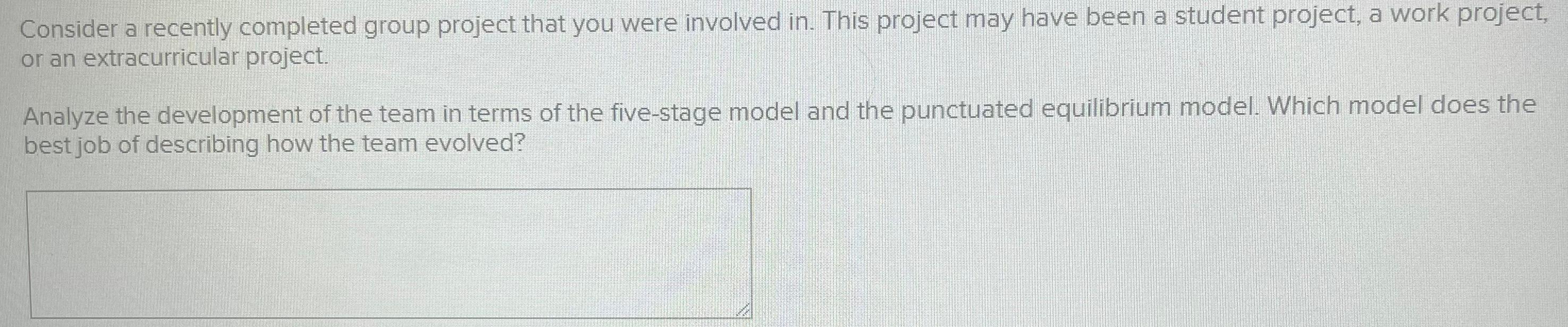 Consider a recently completed group project that you were involved in. This