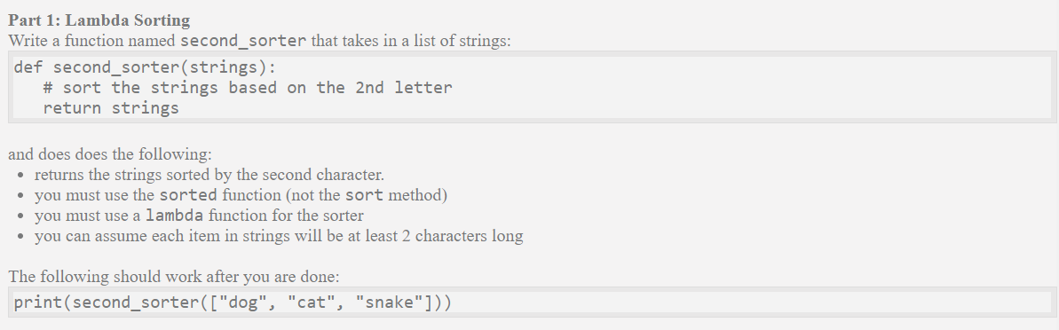 Part 1: Lambda Sorting Write a function named second_sorter that takes in