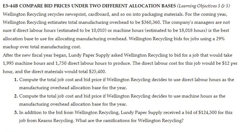E5-44B COMPARE BID PRICES UNDER TWO DIFFERENT ALLOCATION BASES (Learning Objectives 3