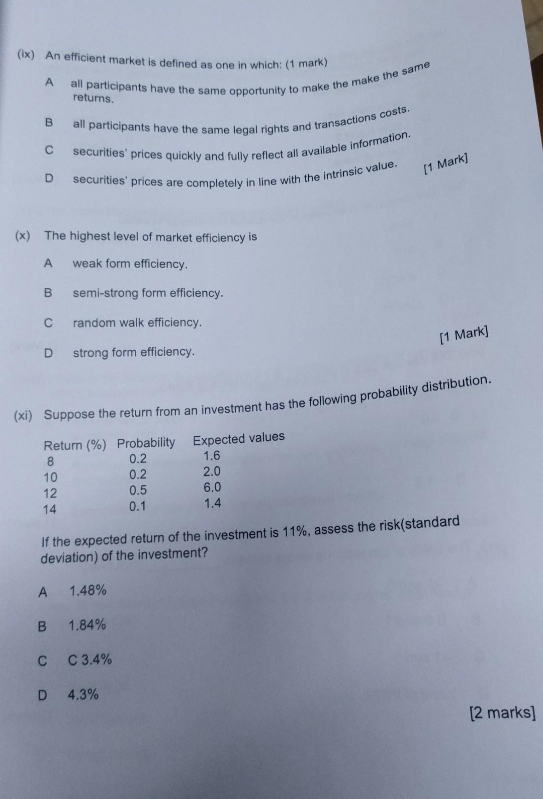 (ix) An efficient market is defined as one in which: (1 mark)