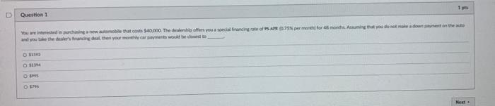D Question 1 You are interested in purchasing a new automobile that