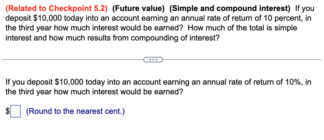 (Related to Checkpoint 5.2) (Future value) (Simple and compound interest) If you