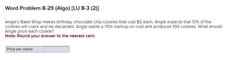 Word Problem 8-29 (Algo) [LU 8-3 (2)] Angle's Bake Shop makes birthday