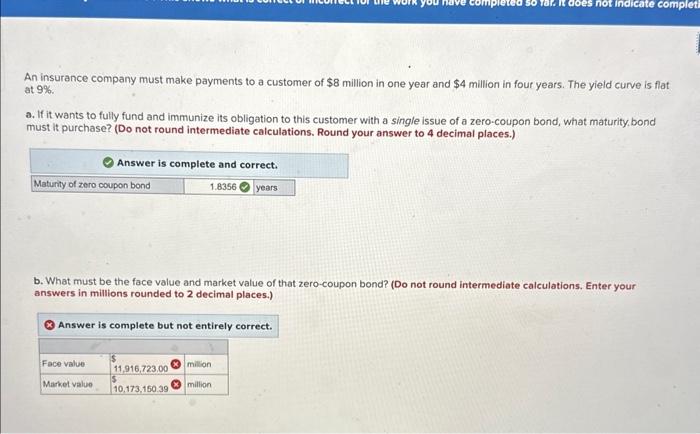 completed so far. It does not indicate completi An insurance company must