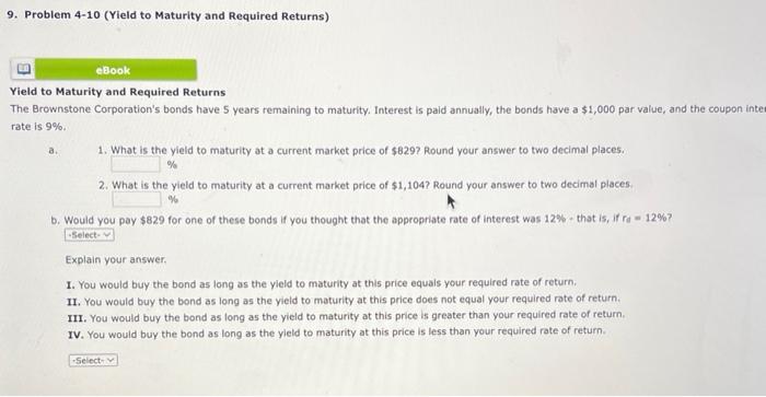 9. Problem 4-10 (Yield to Maturity and Required Returns) eBook Yield to