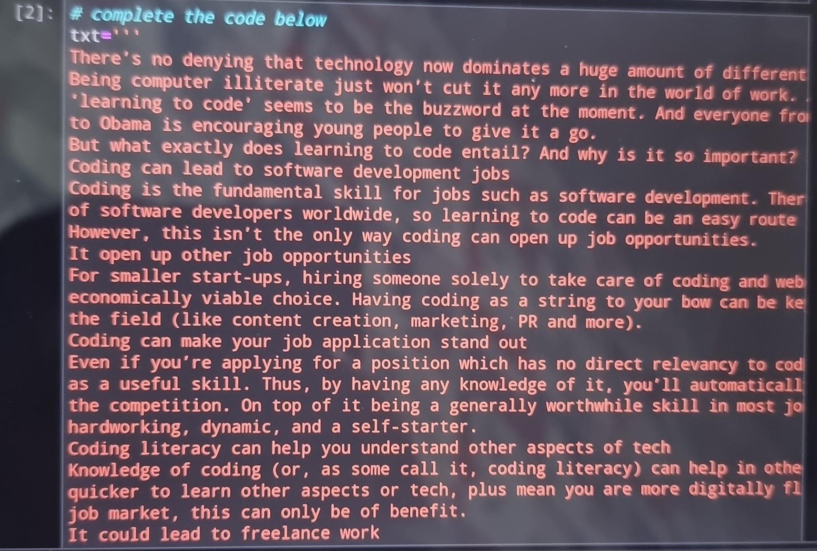 [2]: #complete the code below txt=*** There's no denying that technology now